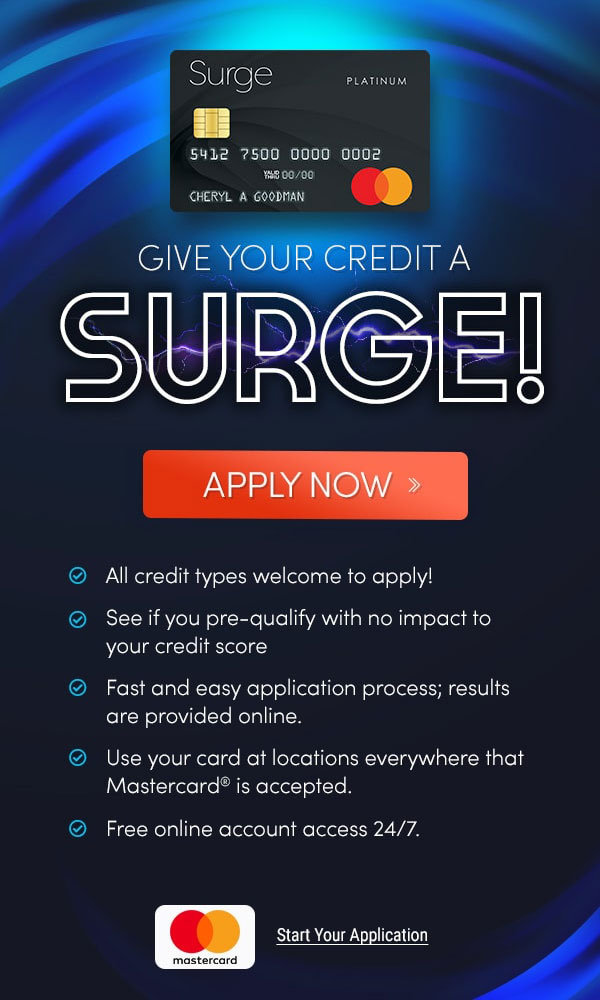 Give your credit a SURGE with the Surge Mastercard - Apply Now